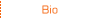 Bio